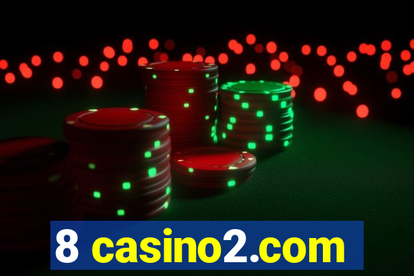 8 casino2.com